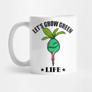 Let's Grow Green Life Mug